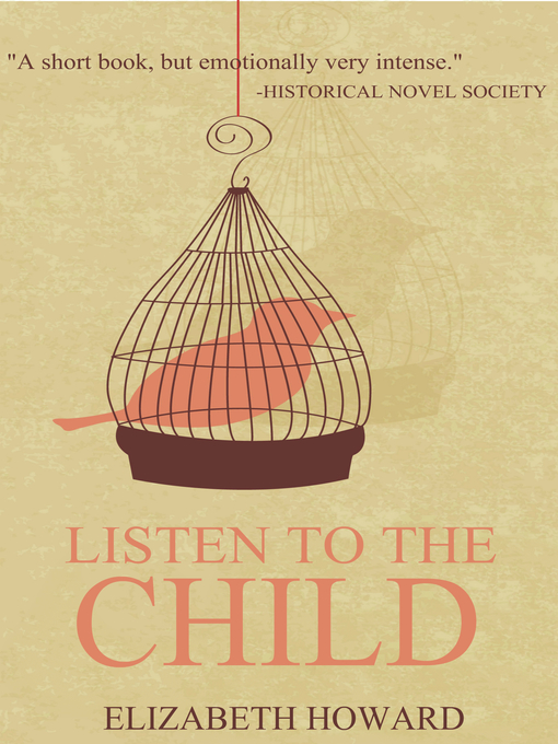 Title details for Listen to the Child by Elizabeth Howard - Available